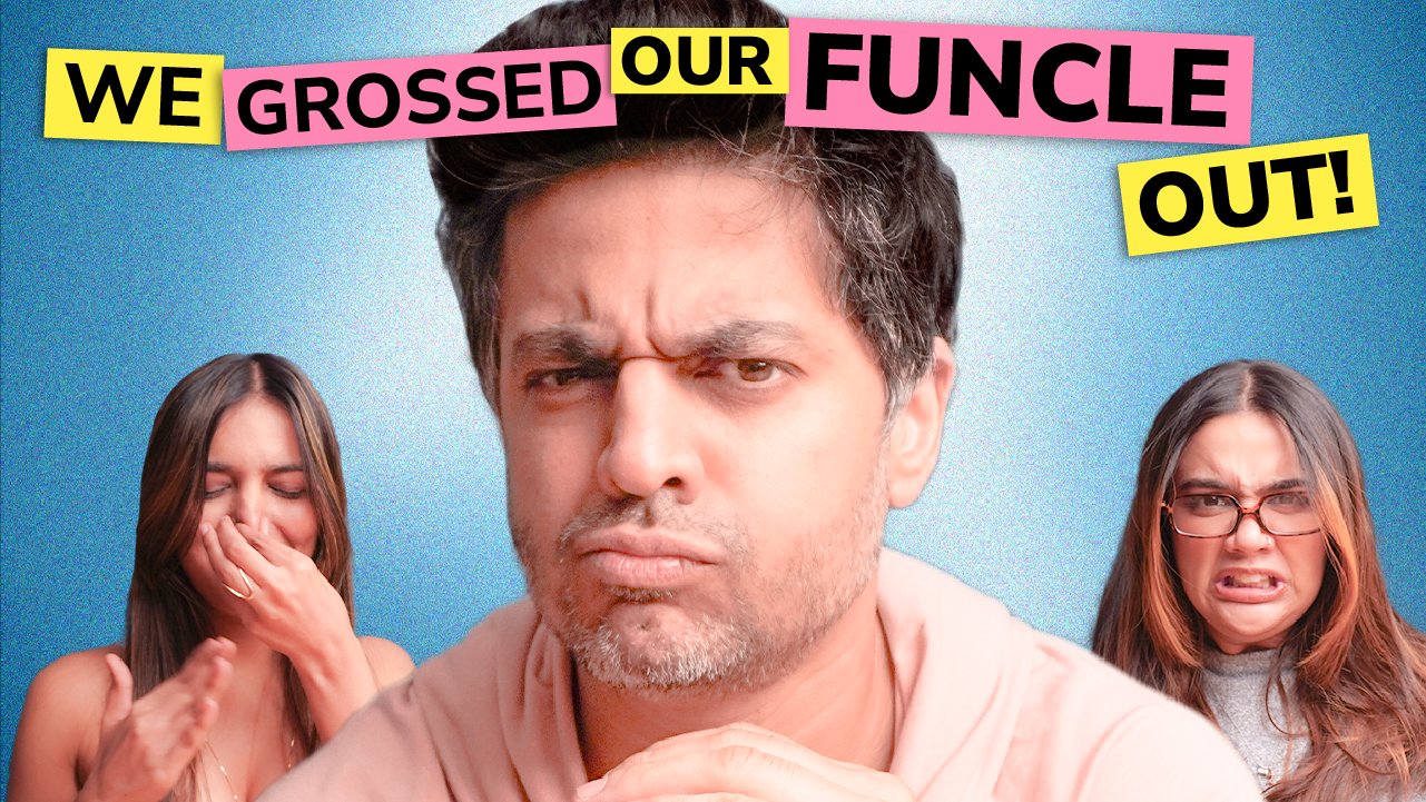We Grossed Our Funcle Out